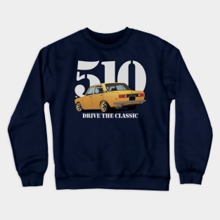 Drive The Classic Car - Datsun 510 (Yellow #2) Crewneck Sweatshirt